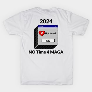 2024 No Time For MAGA T-Shirt